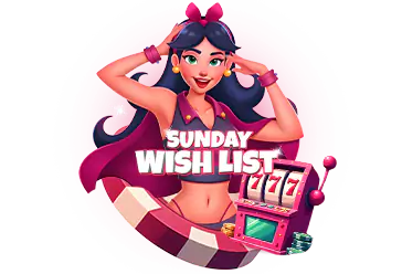 SUNDAY WISH LIST
